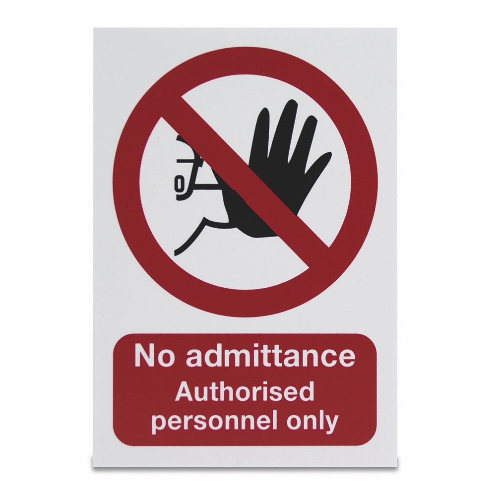 No admittance 
Authorised Personnel only, Vinyl, 210 x 148mm , 1 x  Single Unit